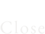 close