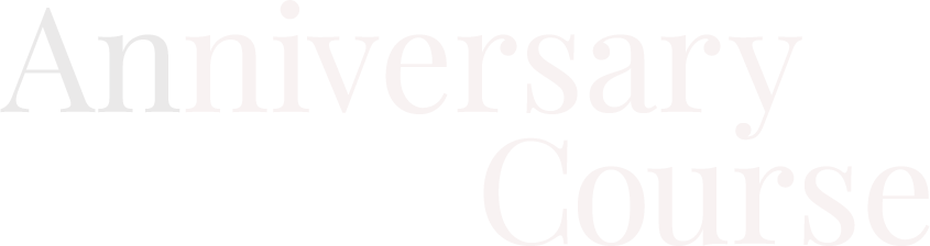 Anniversary Course